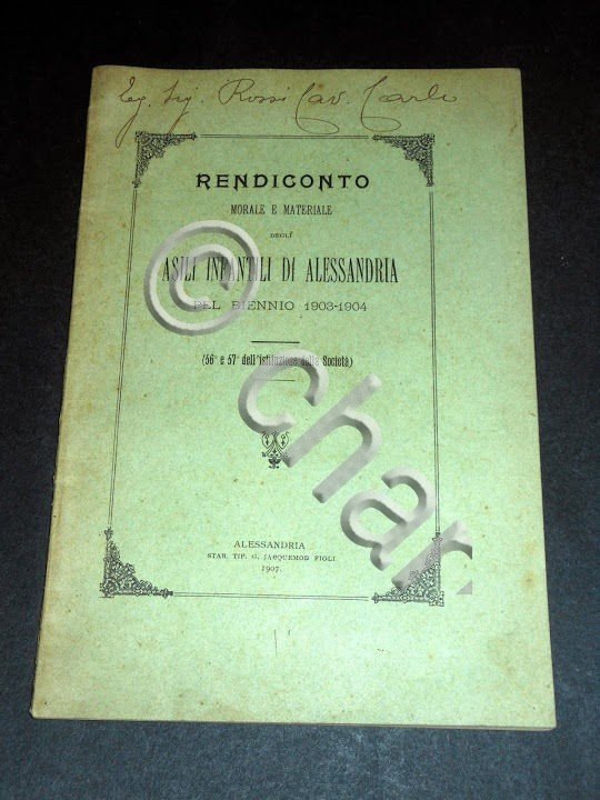 Rendiconto morale e materiale degli Asili di Alessandria per 1903 …
