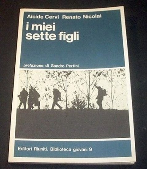 Resistenza Partigiani - Cervi I miei sette figli - ed. 1989