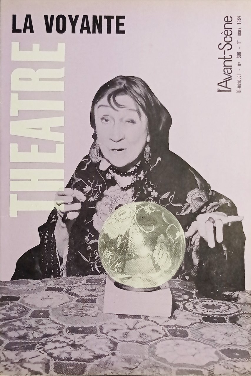Revue - L'Avant-Scène Theatre n. 306 - La Voyante - …