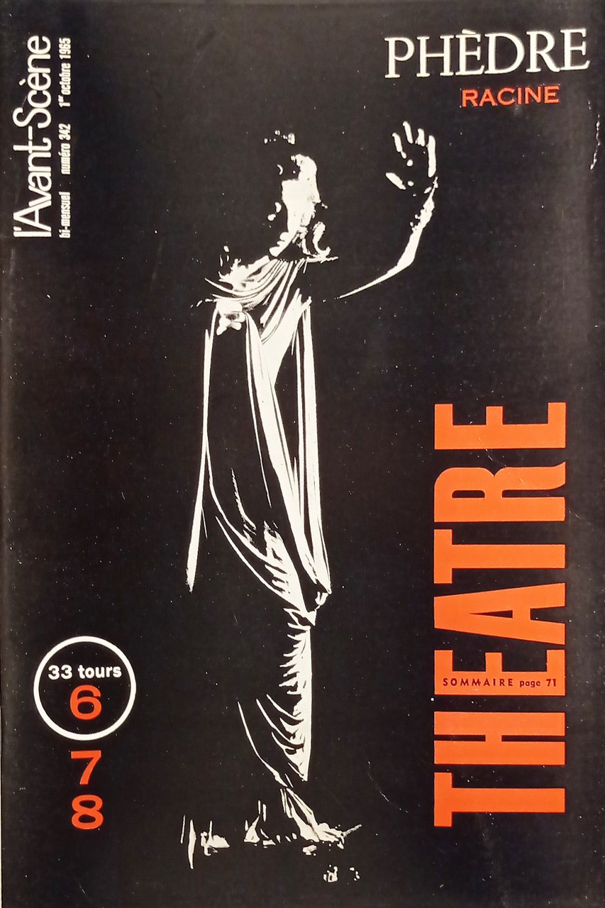 Revue - L'Avant-Scène Theatre n. 342 - Phèdre - Racine …