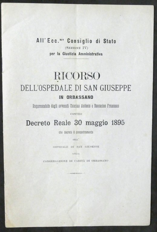 Ricorso Ospedale di San Giuseppe in Orbassano contro Decreto Reale - 1895