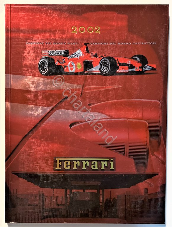 Rivista - Ferrari 2002 Campione del Mondo Piloti e Costruttori …