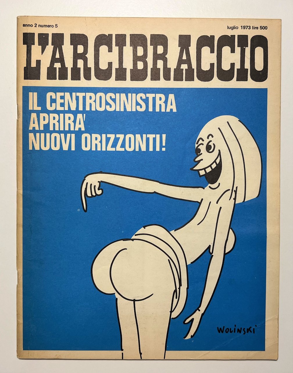 Rivista - L'Arcibraccio n. 5 - 1973 Il Centrosinistra aprirà …