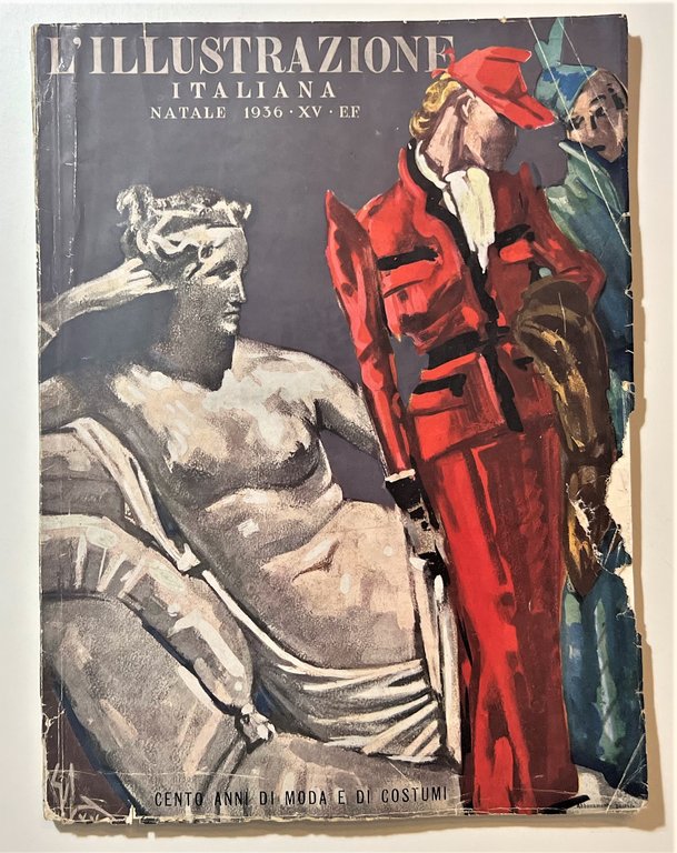Rivista - L'Illustrazione Italiana - Natale 1936 Cento Anni di Moda e di Costumi