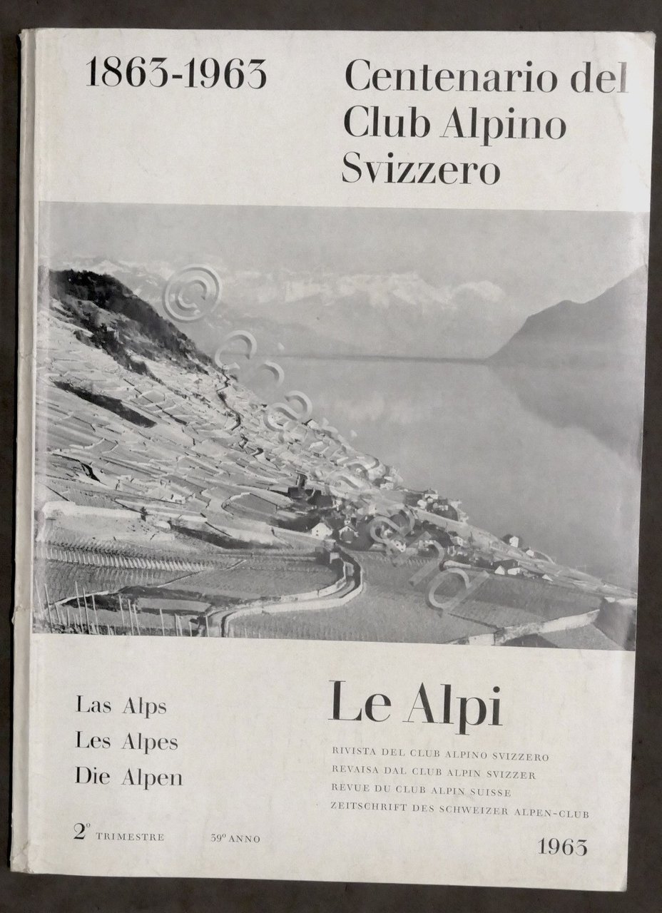 Rivista - Le Alpi - 1863-1963 Centenario del Club Alpino …