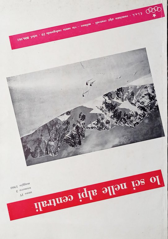 Rivista - Lo Sci nelle Alpi Centrali - N. 3 - 1960