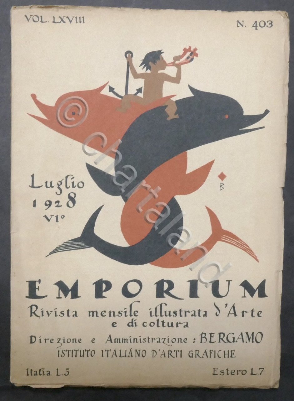 Rivista arte e cultura Emporium N. 403 - Luglio 1928 …