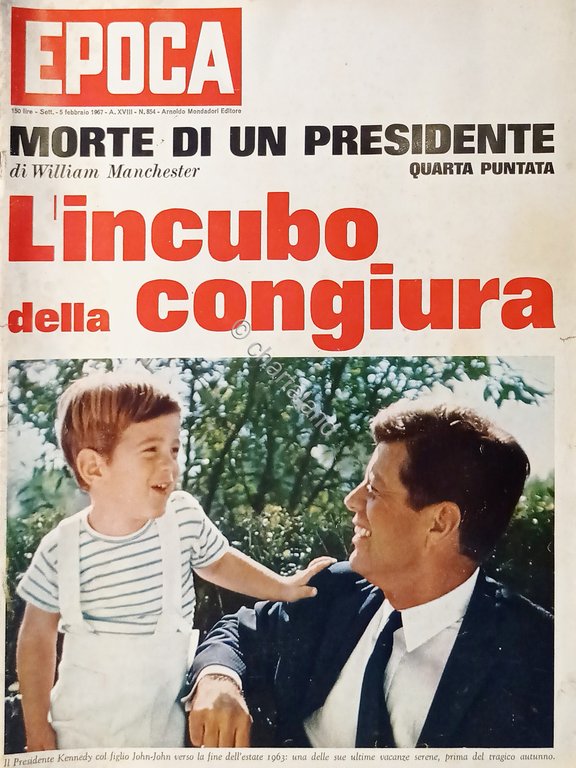 Rivista Epoca N. 854 - Morte di un presidente Kennedy …