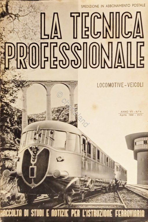 Rivista Ferroviaria - La Tecnica Professionale N. 4 - 1939 … | Immagine Gallery 2