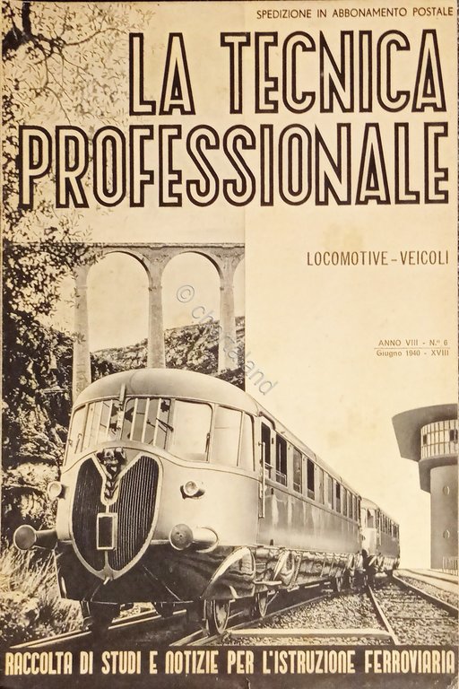 Rivista Ferroviaria - La Tecnica Professionale N. 6 - 1940 … | Immagine Gallery 2