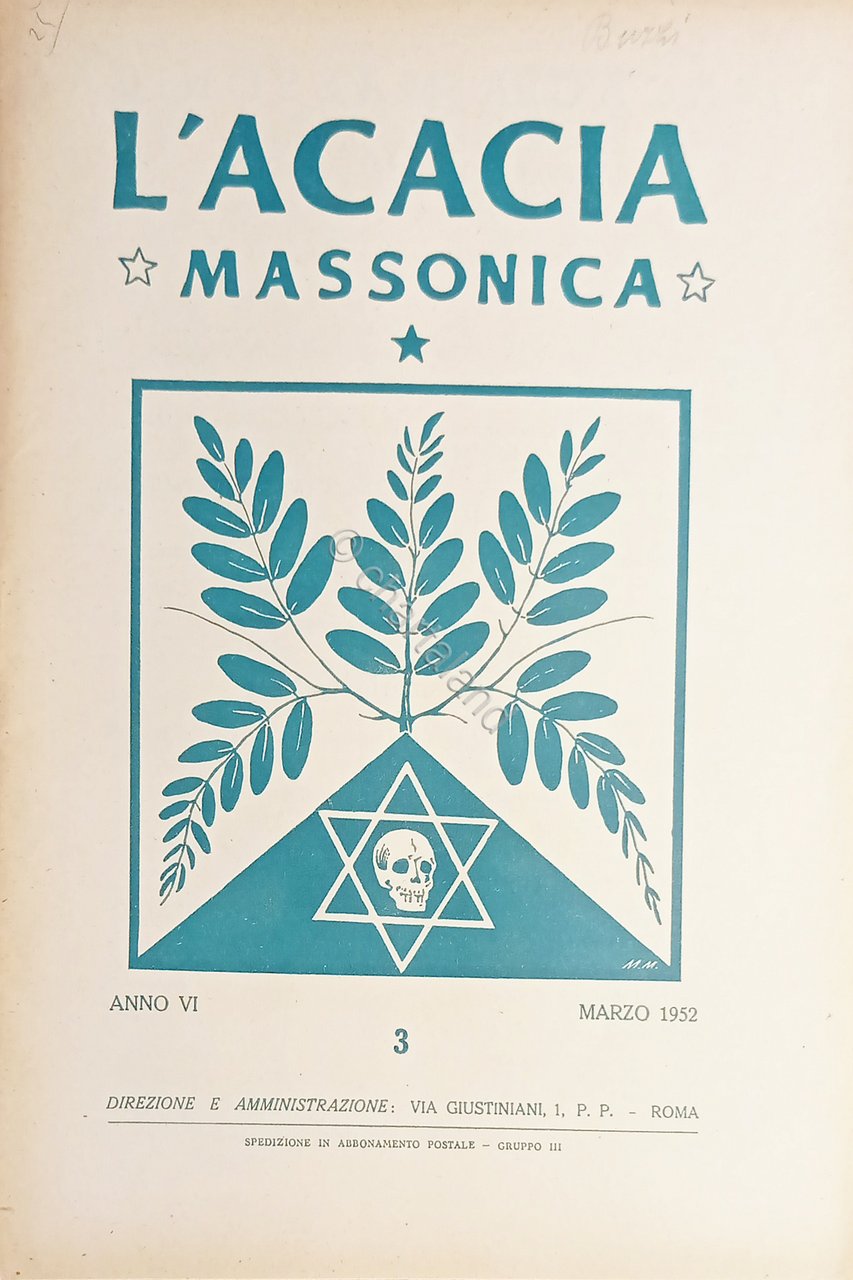 Rivista Illustrata Massoneria - L'Acacia N. 3 - Anno VI …