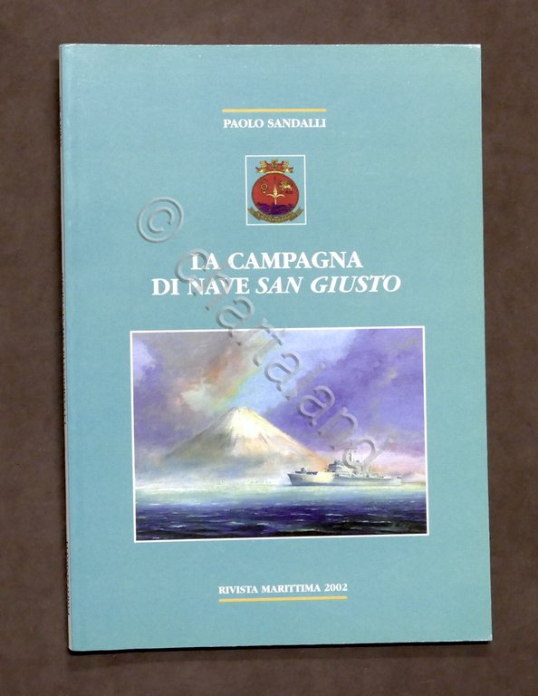 Rivista Marittima - Sandalli - La Campagna di Nave San …
