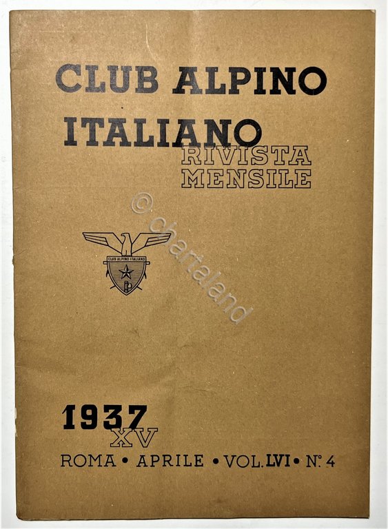 Rivista Mensile - Club Alpino Italiano N. 4 - 1937