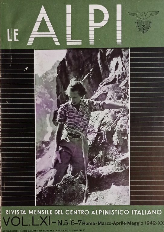 Rivista Mensile del Centro Alpinistico Italiano - Le Alpi - N. 5-6-7 - 1942