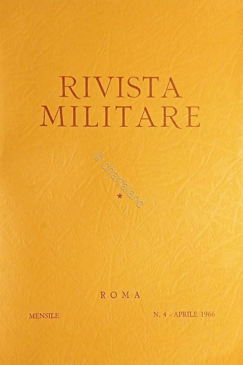 Rivista Militare - Anno XXII - N. 4 - Aprile …