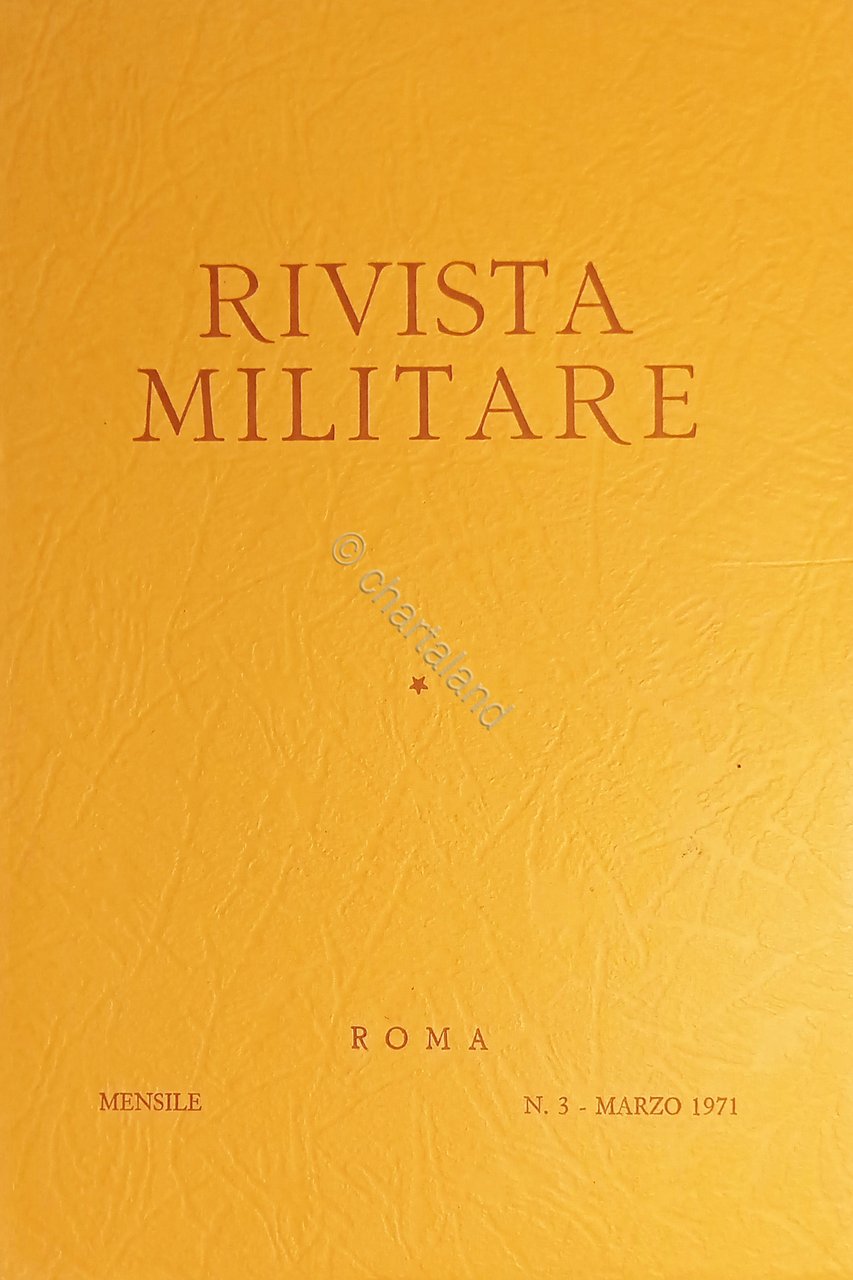 Rivista Militare - Anno XXVII - N. 3 - Marzo …