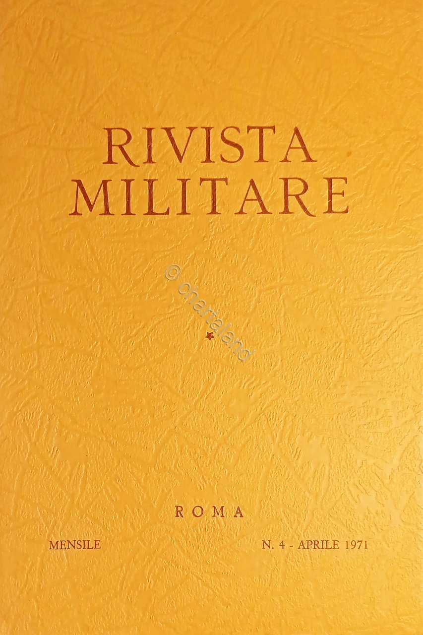 Rivista Militare - Anno XXVII - N. 4 - Aprile …