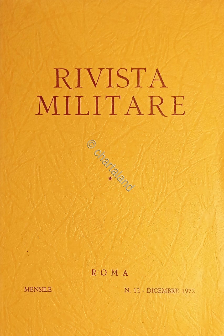 Rivista Militare - Anno XXVIII - N. 12 - Dicembre …