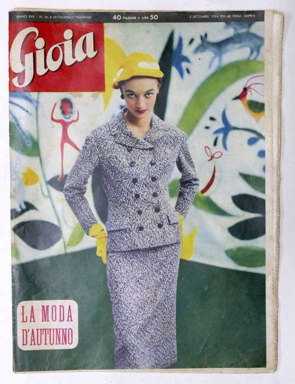 Rivista Femminile - Gioia - Anno XVII - N. 36 - 1954 - La moda d'autunno