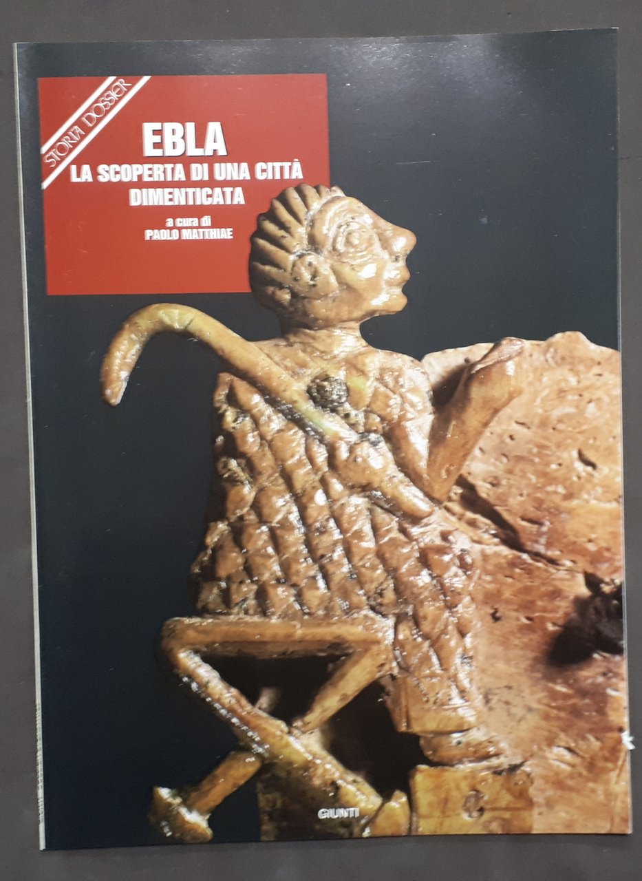 Rivista Storia Dossier - Ebla La scoperta città dimenticata ? …