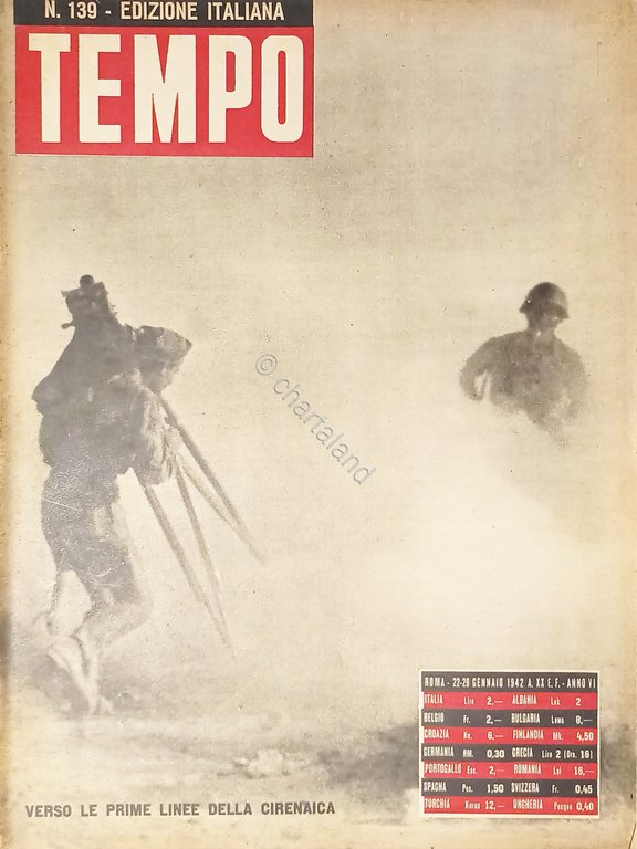 Rivista WWII - Tempo N. 139 - Verso le prime linee della Cirenaica - 1942