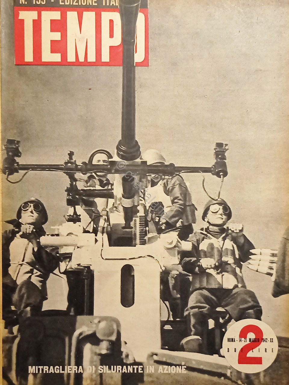 Rivista WWII - Tempo N. 155 - Mitragliera di Silurante …