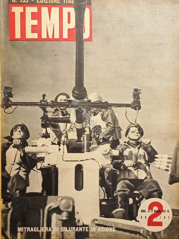 Rivista WWII - Tempo N. 155 - Mitragliera di Silurante …