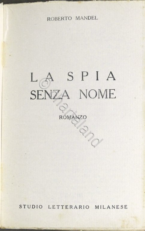 Roberto Mandel - La spia senza nome - Romanzo - …