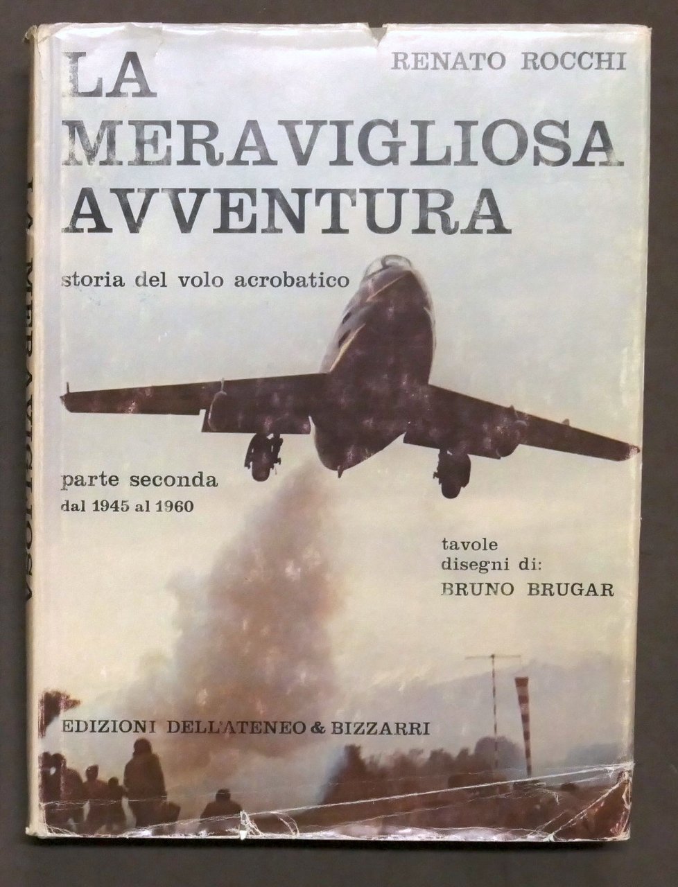 Rocchi - La meravigliosa avventura - Storia volo acrobatico - …