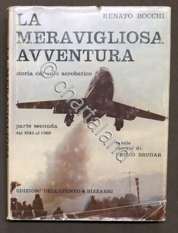Rocchi - La meravigliosa avventura - Storia volo acrobatico - …