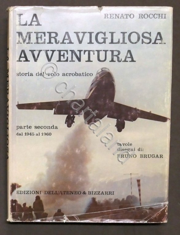 Rocchi - La meravigliosa avventura - Storia volo acrobatico - …