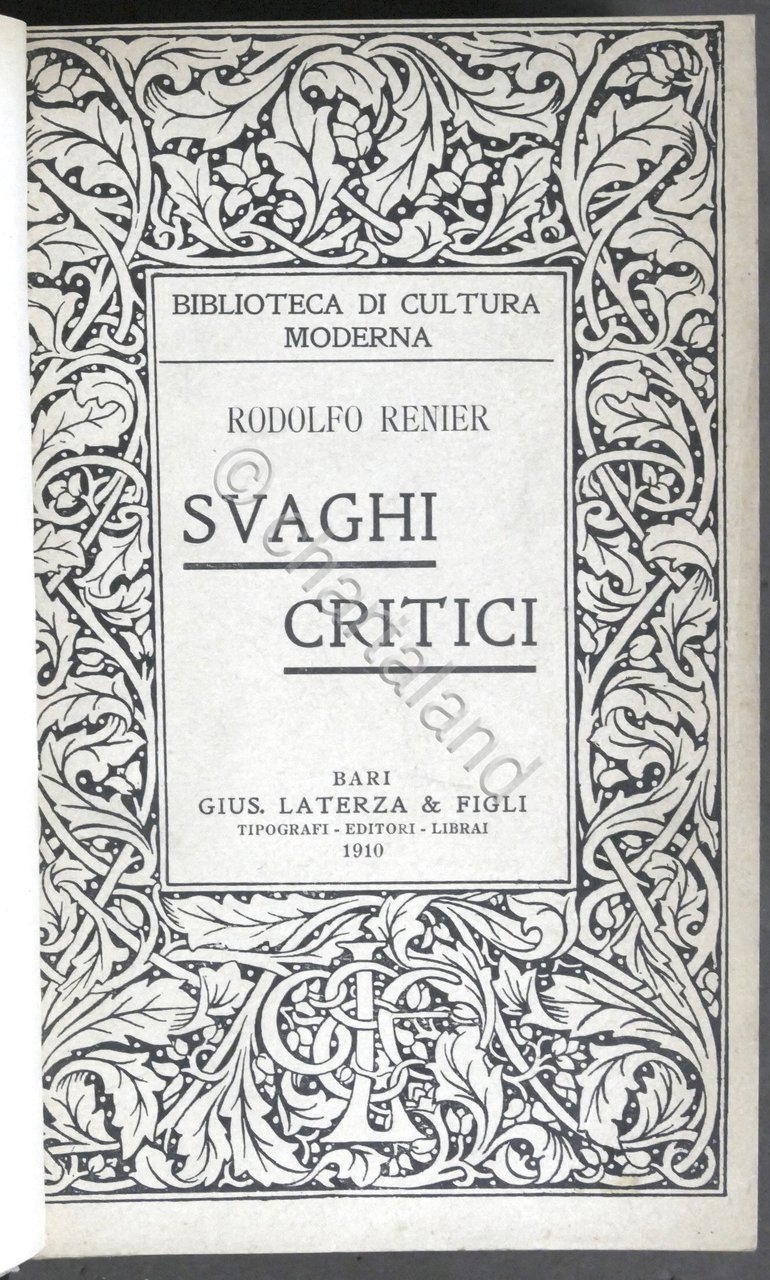 Rodolfo Renier - Svaghi Critici - ed. 1910 Laterza