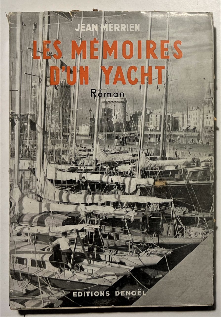 Roman - J. Merrien - Les Mémoires d'un Yacht - …