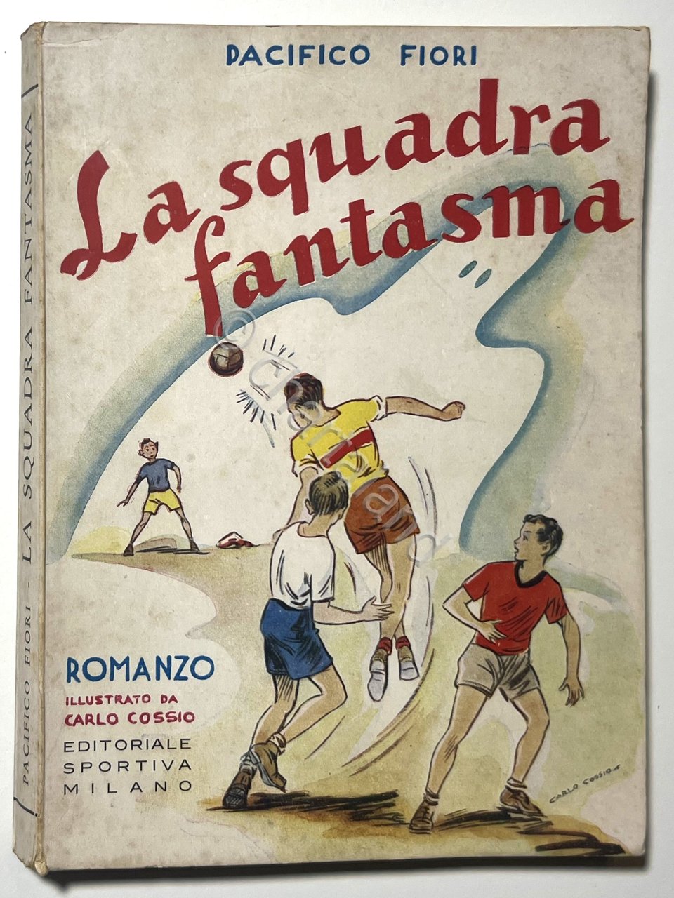 Romanzo - P. Fiori - La Squadra Fantasma - ed. …