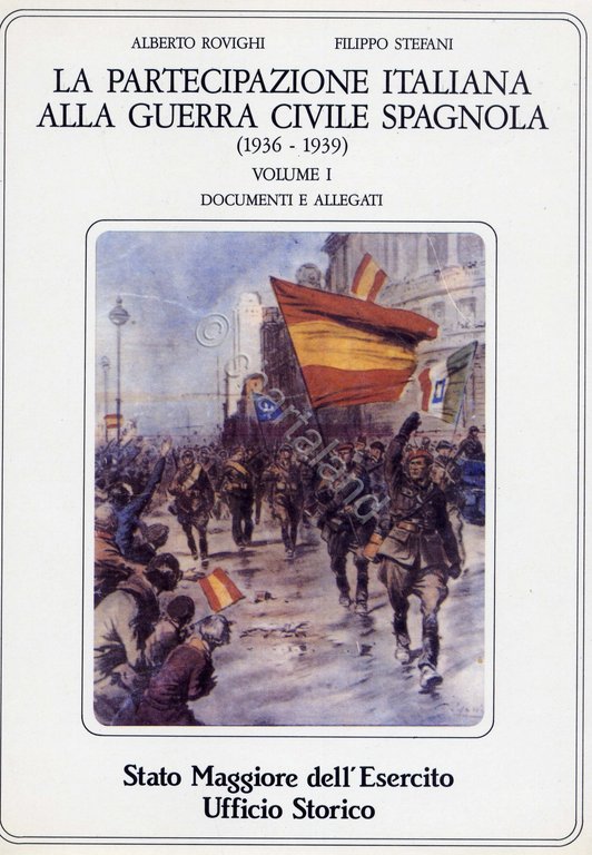 Rovighi - La Partecipazione italiana alla guerra civile spagnola - …