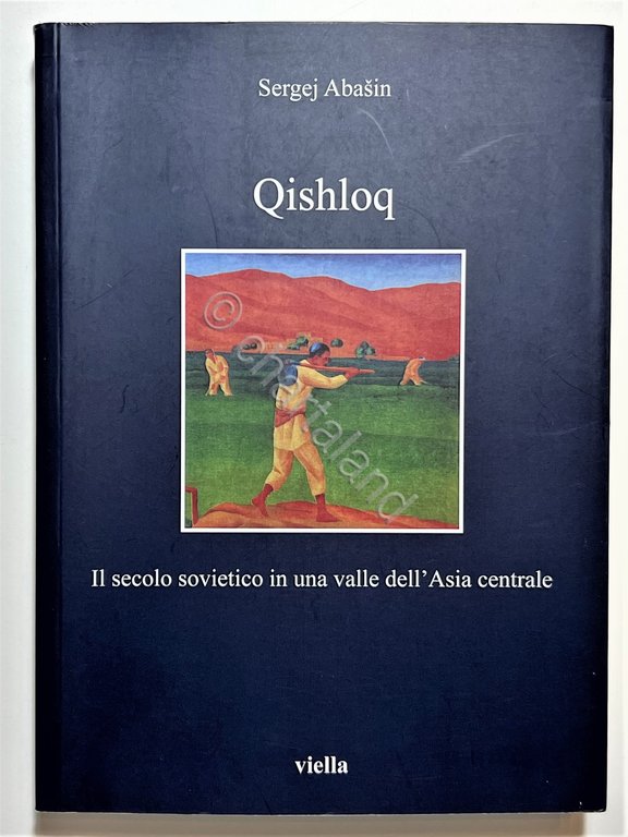 S. Abasin - Qishloq: Il Secolo Sovietico in una Valle …