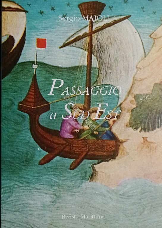 S. Majoli - Passaggio a Sud Est - ed. 2003