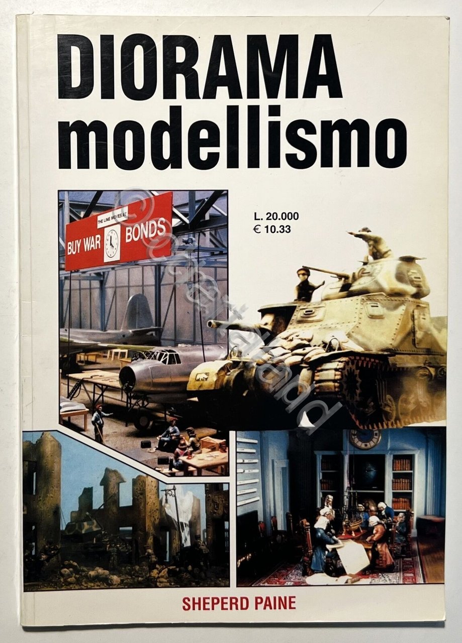 S. Paine - Diorama Modellismo - ed. 1990 Albertelli