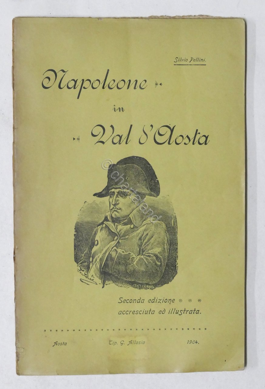 S. Pellini - Napoleone in Val d'Aosta - ed. 1904