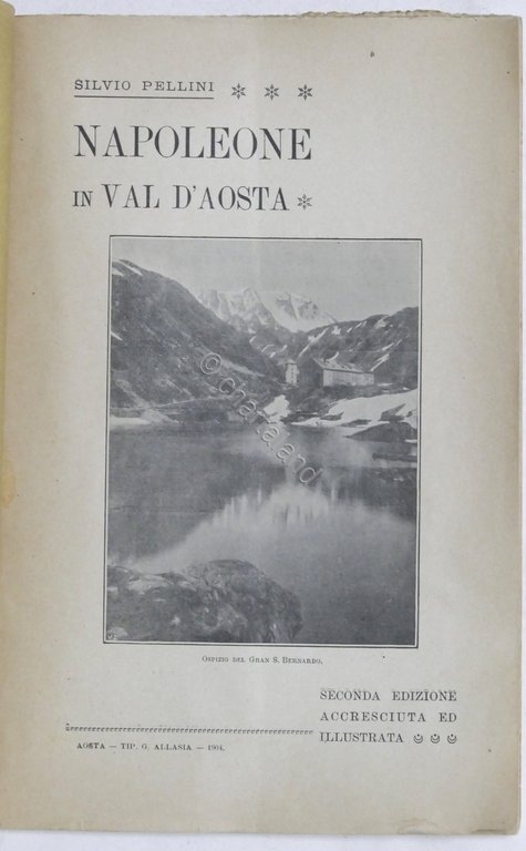 S. Pellini - Napoleone in Val d'Aosta - ed. 1904