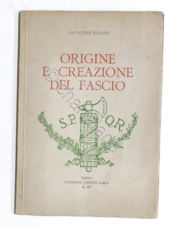 S. Regano - Origine e creazione del fascio - 1^ …