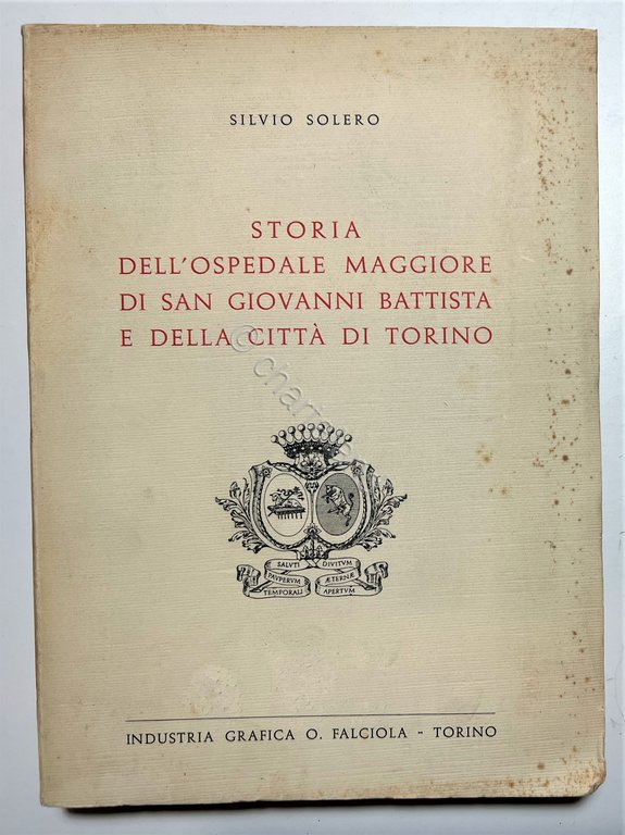 S. Solero - Storia dell'Ospedale Maggiore di S. G. Battista … | Immagine Gallery 1