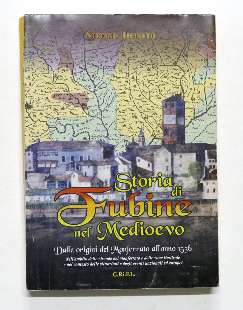 S. Ticineto - Storia di Fubine nel Medioevo - 1^ …