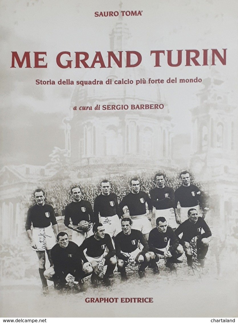 S. Tomà - Me grand Turin Storia della squadra di …