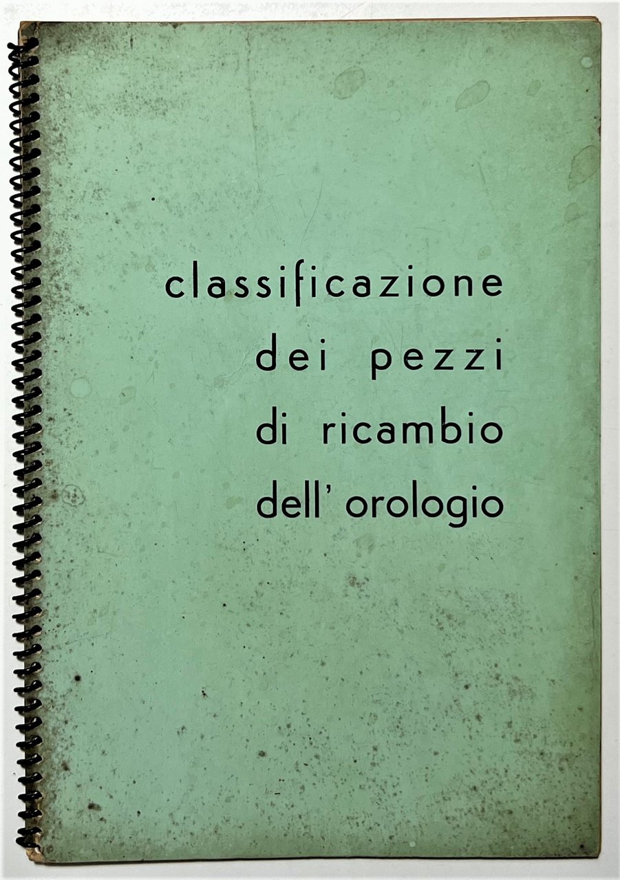Sarchi G. & Figli Classificazione dei Pezzi di Ricambio dell'orologio …