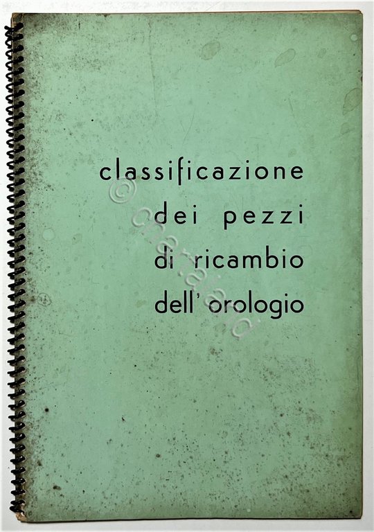 Sarchi G. & Figli Classificazione dei Pezzi di Ricambio dell'orologio …