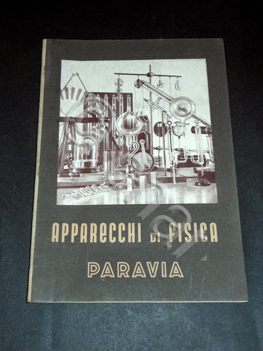 Scienza Catalogo d' Epoca - Apparecchi di Fisica Paravia - …