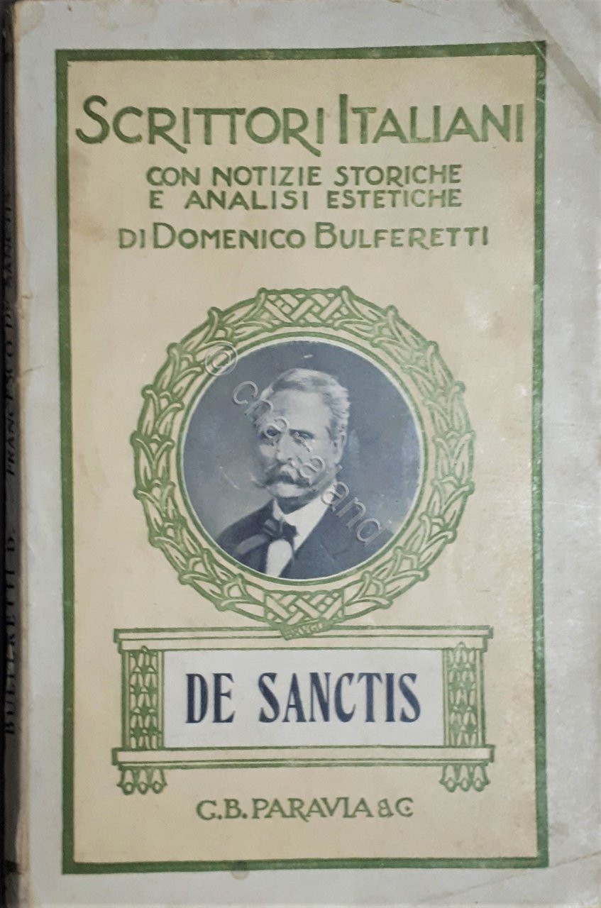 Scrittori Italiani Biografia - D. Buferetti - Francesco De Sanctis …