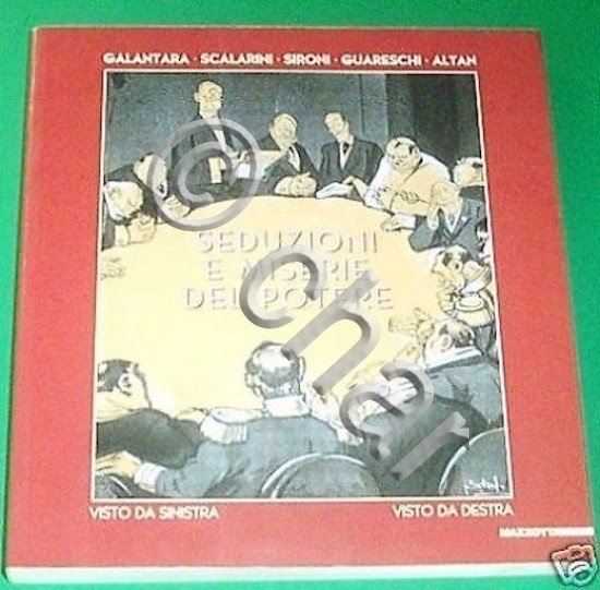 Seduzioni e miserie del potere - 1^ ed 2003 Mazzotta