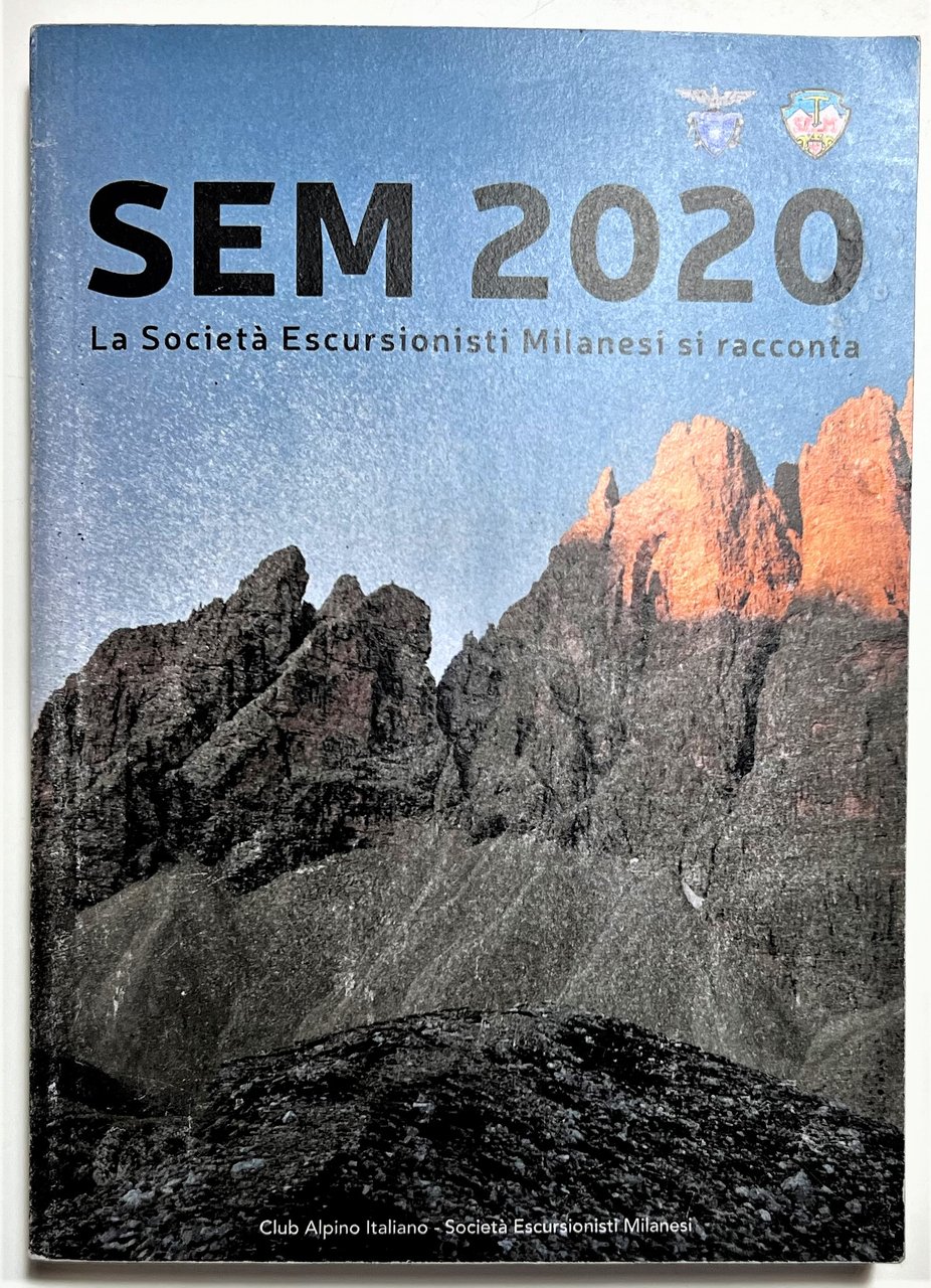 SEM 2022: La Società Escursionisti Milanesi si racconta - ed. …